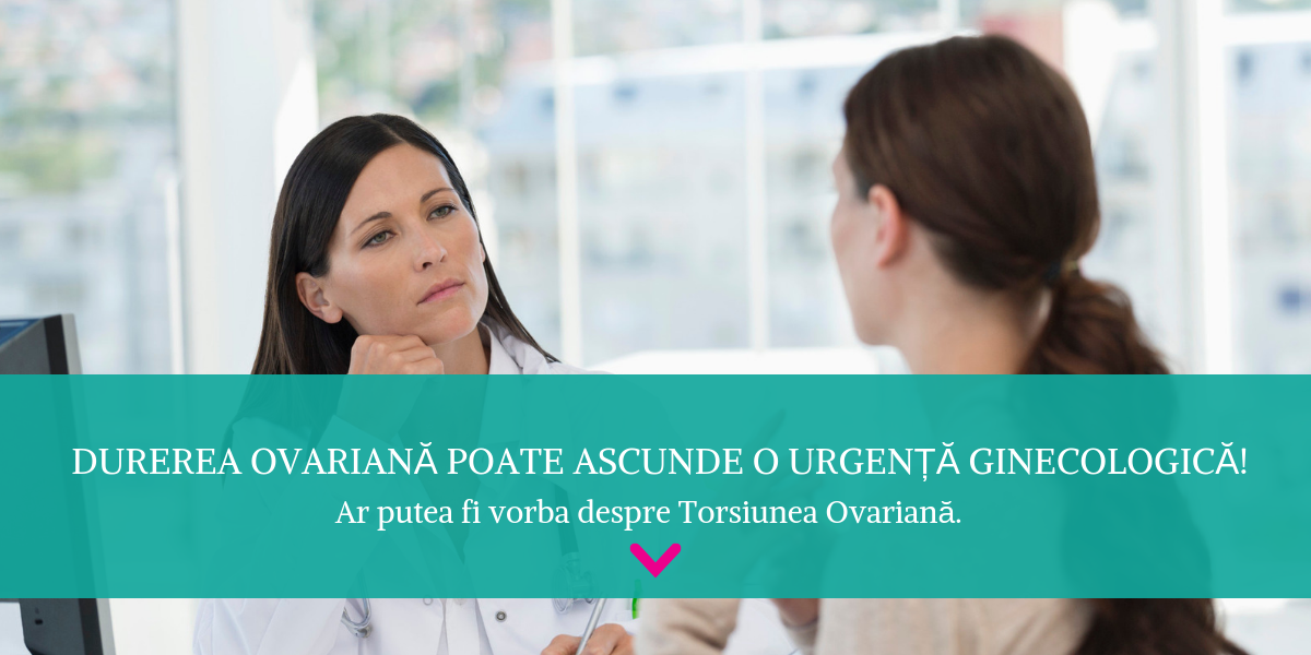 Torsiunea Ovariana: Ce este? ● Cauze, Simptome si Tratament